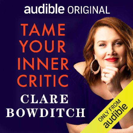 Tame Your Inner Critic by Clare Bowditch