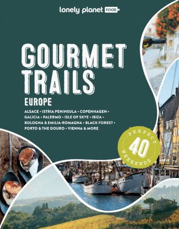 Lonely Planet Gourmet Trails